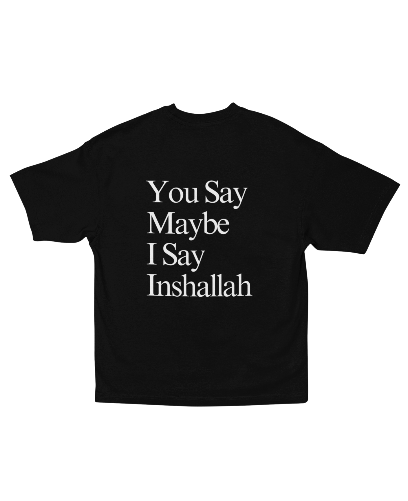 You Say Maybe, I Say Inshallah